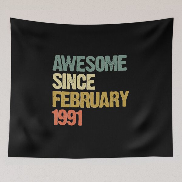 Item preview, Awesome Since February 1991 29th Birthday Gift designed and sold by vomaria.