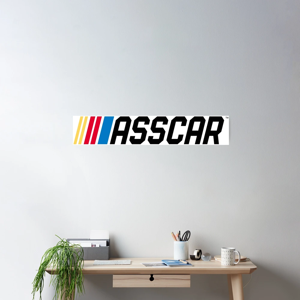 ASSCAR (NASCAR) Poster for Sale by VonHafe | Redbubble
