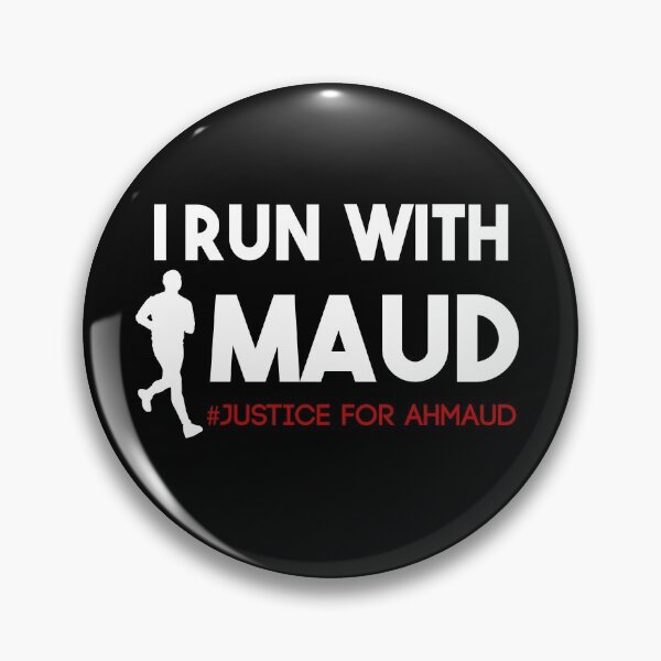 Item preview,  I RUN WITH MAUD - Ahmaud Arbery - #iRunWithMaud #JusticeforAhmaud  designed and sold by POSITIVEHL HL.