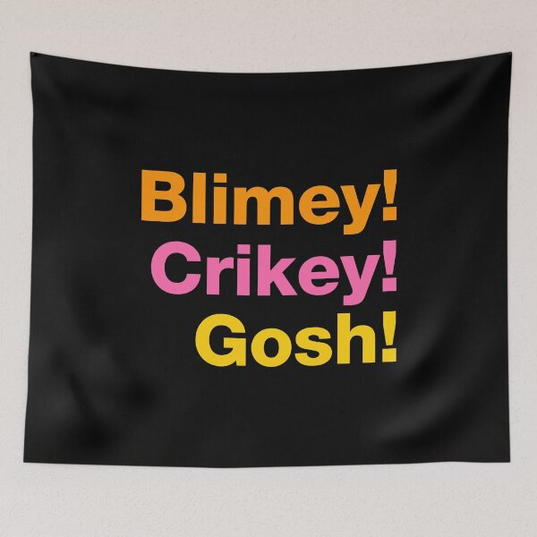 Item preview, Blimey! Crikey! Gosh! designed and sold by VicEllisArt.