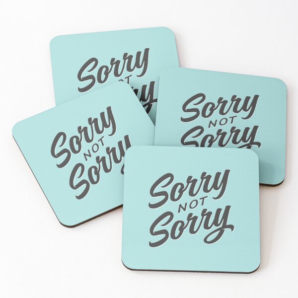 Item preview, Sorry not Sorry designed and sold by Ste Lowery.