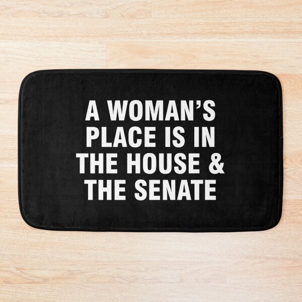 Item preview, A woman's place is in the house and the senate designed and sold by allthetees.