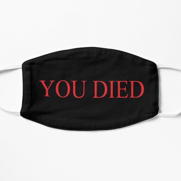 You Died Mask By Screwball69 Redbubble