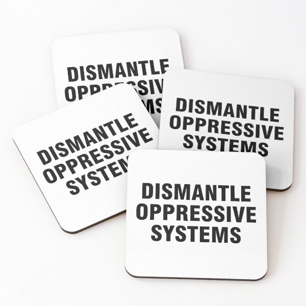 Item preview, Dismantle oppressive systems designed and sold by allthetees.