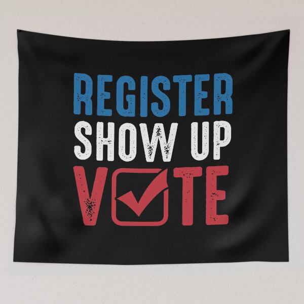 Item preview, Register Show Up Vote designed and sold by TopDawgDesigns.