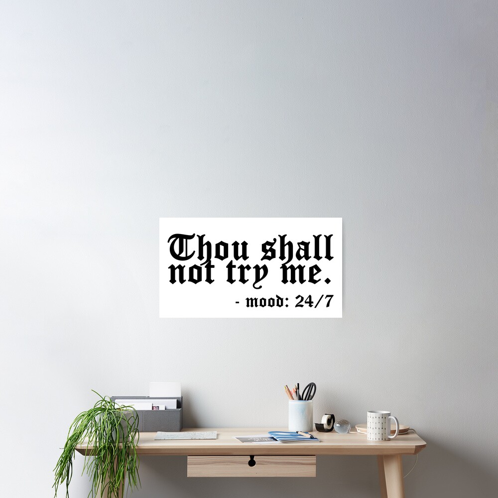 thou shall not try me poster for sale by profashionall  redbubble thou shall not try me poster for sale by profashionall  redbubble