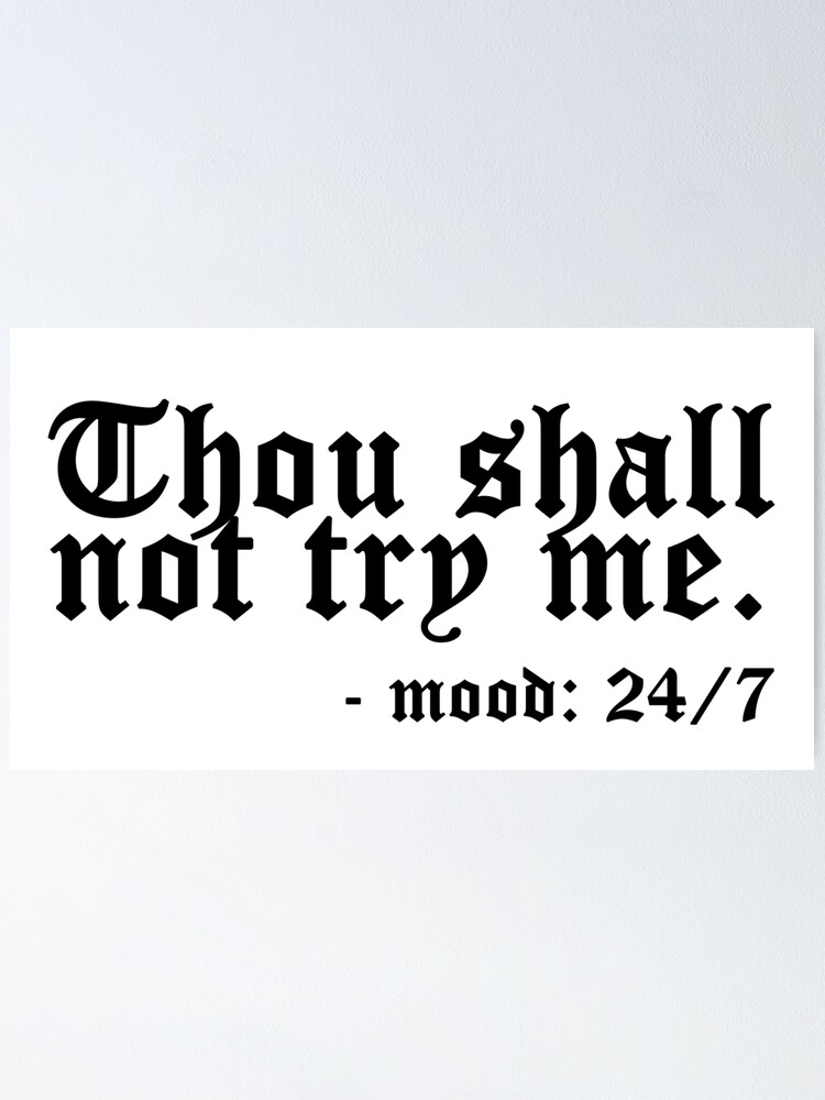 thou shall not try me poster for sale by profashionall  redbubble thou shall not try me poster for sale by profashionall  redbubble