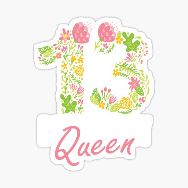 Sticker 13 Cadeau D Anniversaire Floral 13 Adolescent Officiel Pour Les Filles Imprimer Par Grabitees Redbubble