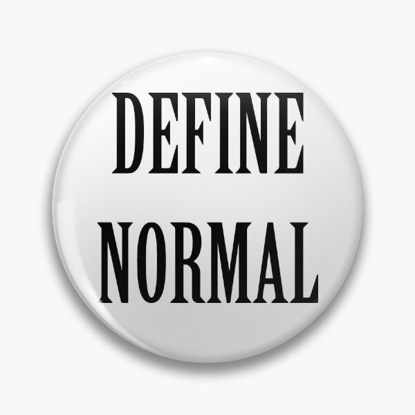 Item preview, Define Normal designed and sold by artpirate.