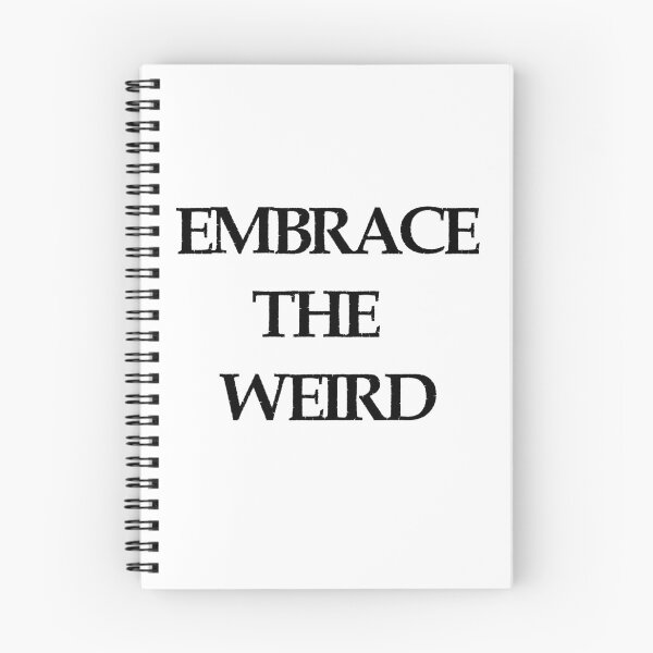 Item preview, Embrace The Weird  designed and sold by artpirate.