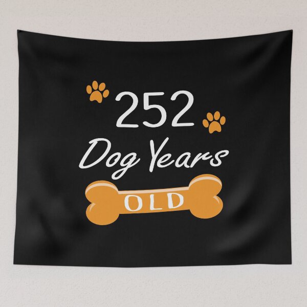 Item preview, 252 Dog Years Old Funny 36th Birthday Puppy Lover print designed and sold by Grabitees.