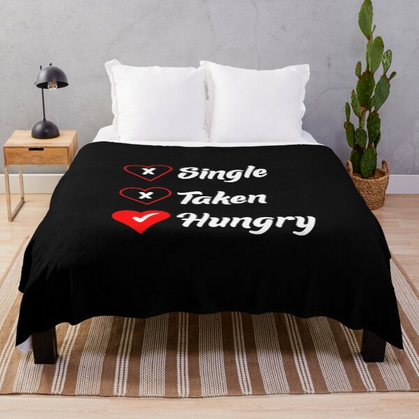 Item preview, Single Taken Hungry designed and sold by TopDawgDesigns.