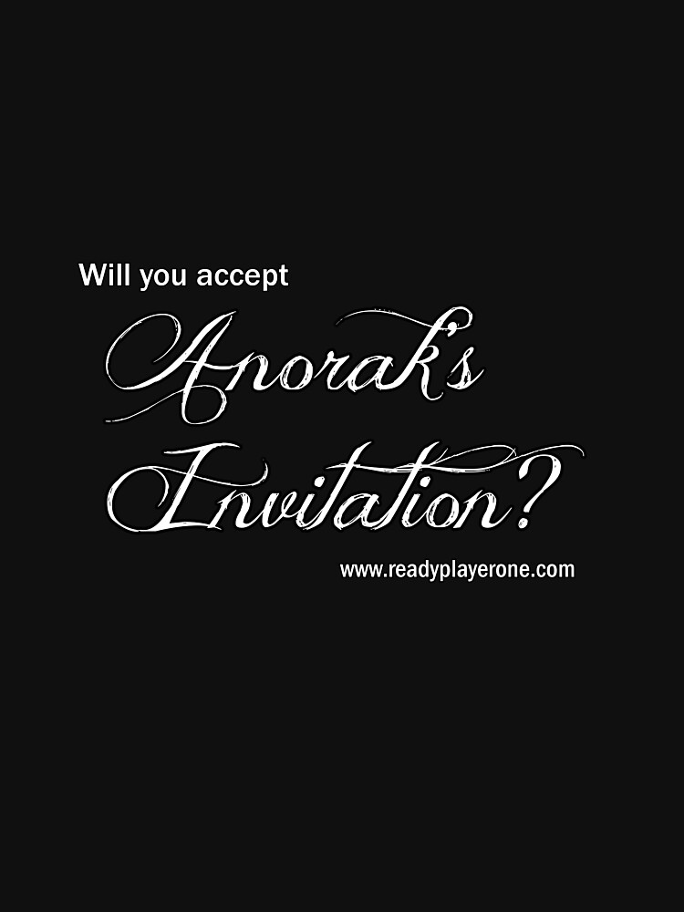 "Will you accept Anorak's Invitation?" Tshirt by dopefish Redbubble