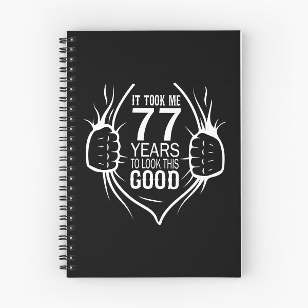 Item preview, It Took Me 77 Years To Look This Good Gift For 77th Birthday print designed and sold by Grabitees.