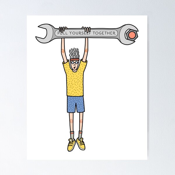 Item preview, Pull yourself together designed and sold by brigach.