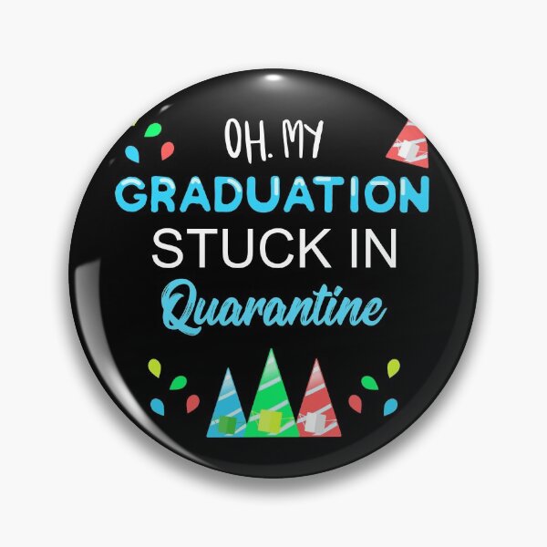 Item preview, quarantine Graduation, ohh my graduation stuck  in quarantine designed and sold by XYZ Studio.