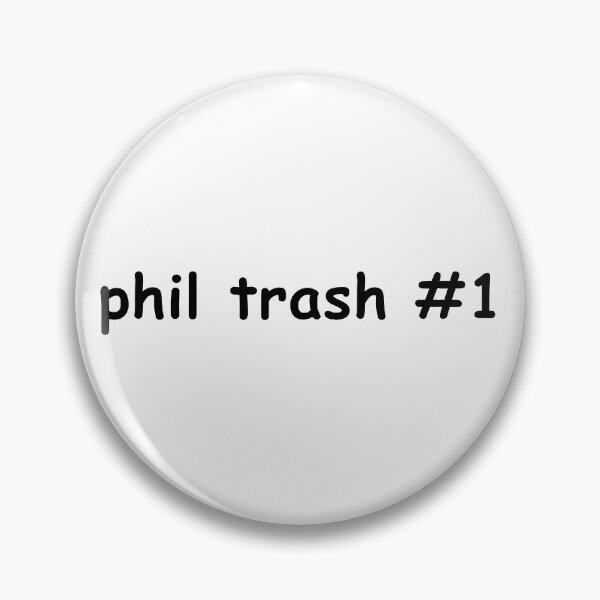 Item preview, Phil trash #1 designed and sold by dora6.