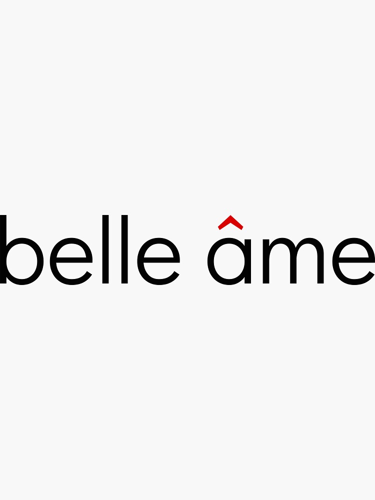 "belle âme" Sticker for Sale by unofilo Redbubble
