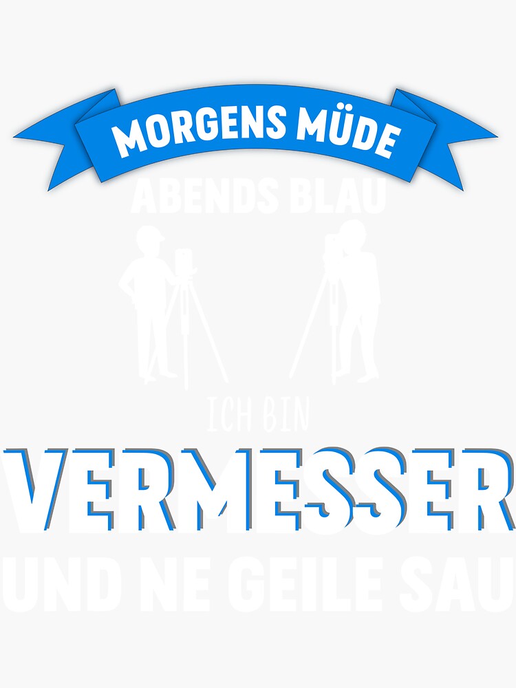 Stickerundefined mit "Vermessungstechniker Spruch lustig Vermesser" von