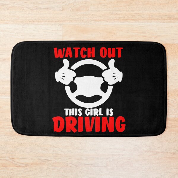 Item preview, Watch Out This Girl Is Driving designed and sold by TopDawgDesigns.