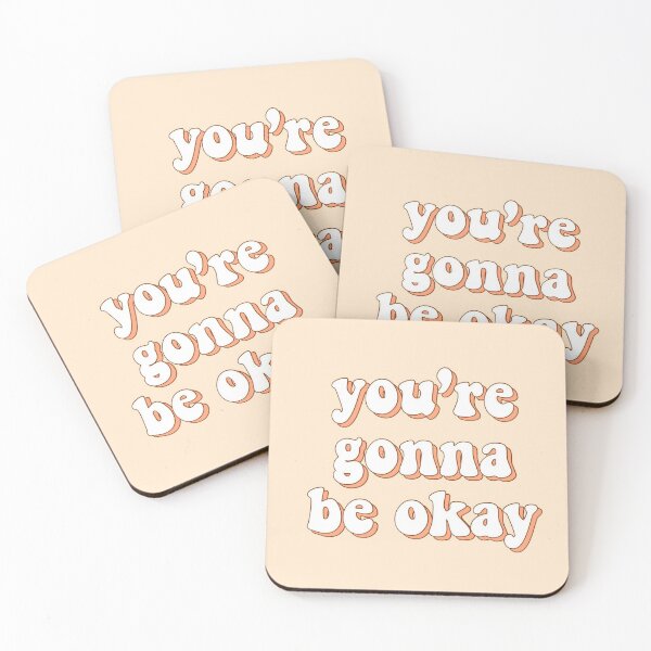 Item preview, You're gonna be okay designed and sold by NostalgicSpirit.