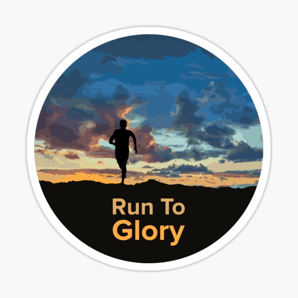 Run To Glory Sticker