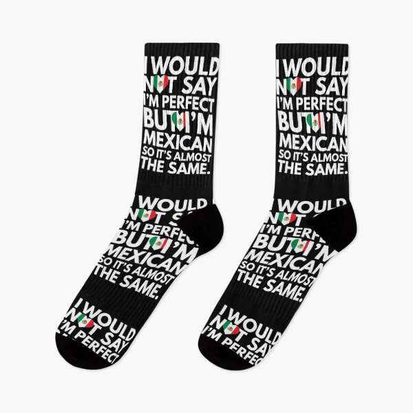 Item preview, Not Saying I am Perfect, But I am Mexican, It is almost the Same. designed and sold by elhefe.