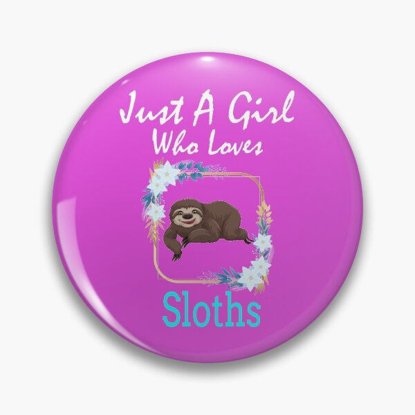 Item preview, Just A Girl Who Loves Sloths: Funny Humorous Sayings For Animal Lovers  Gifts Idea designed and sold by cutitoutsir.