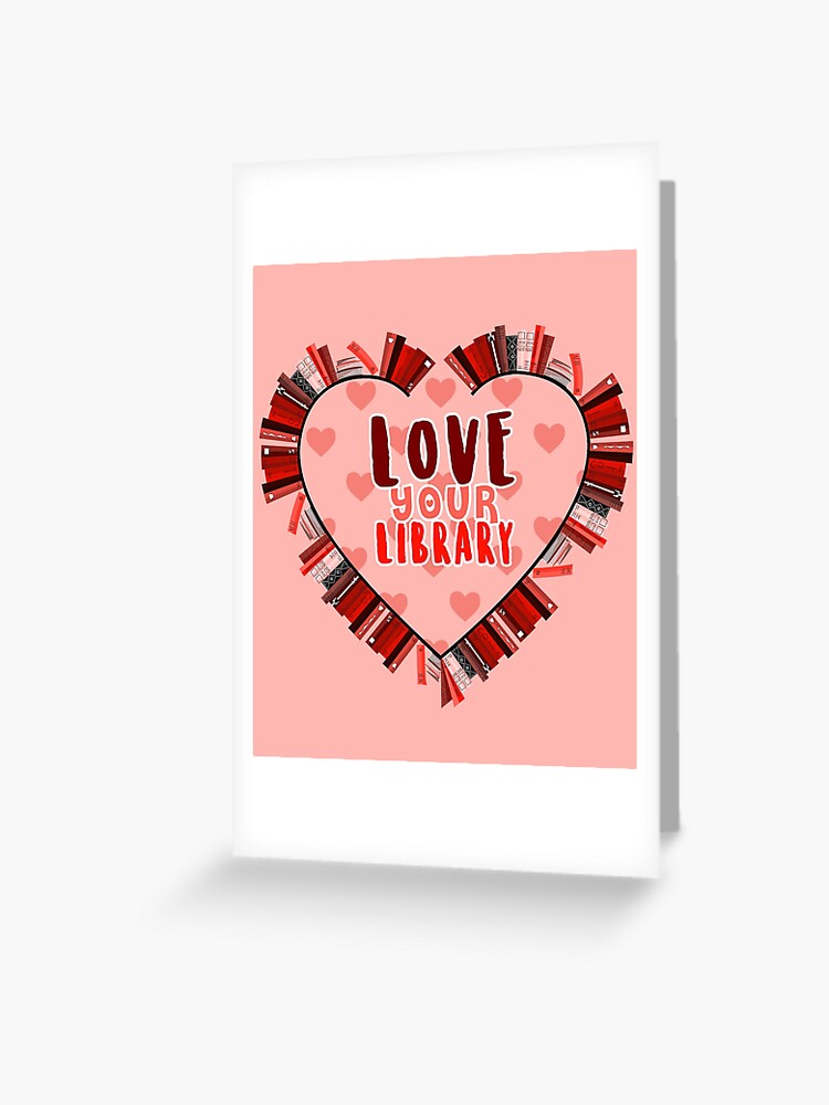 - ̗̀ Love Your Library ̗̀ - | Greeting Card