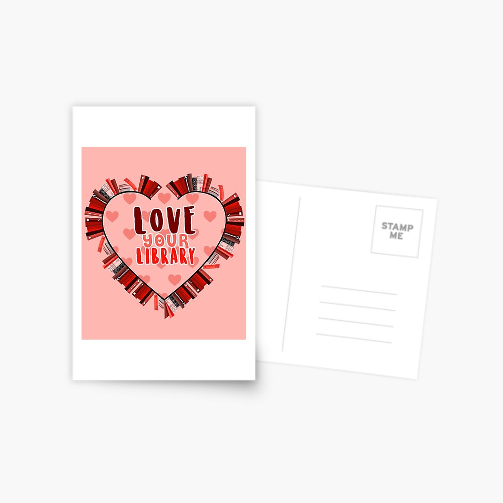 - ̗̀ Love Your Library ̗̀ - | Postcard