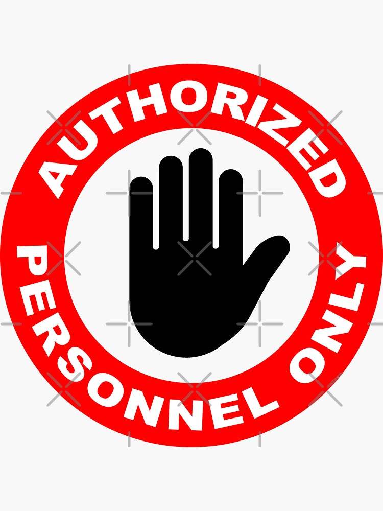 "AUTHORIZED PERSONNEL ONLY" Sticker by FastDesigns Redbubble