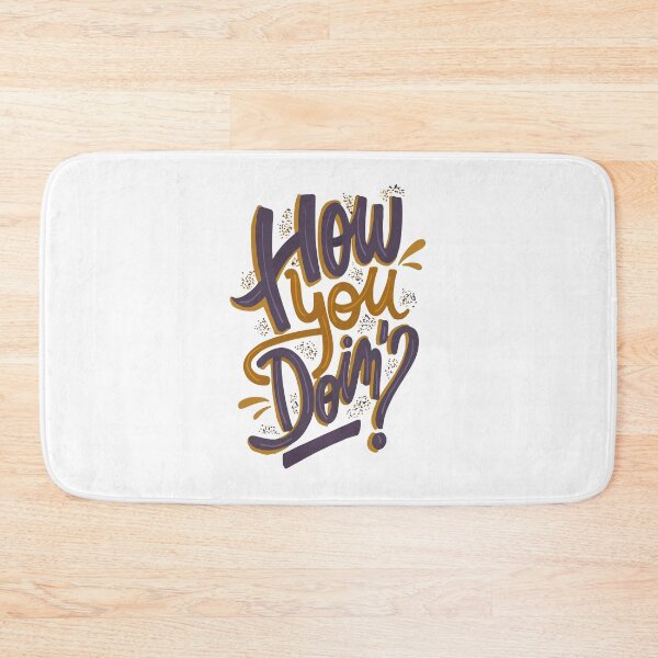 Item preview, Joey Tribbiani's "How YOU Doin'?" designed and sold by Alex Mercer.