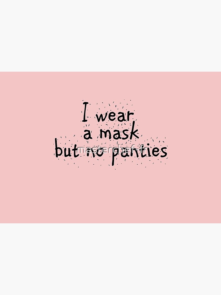 No panties mask | Mask