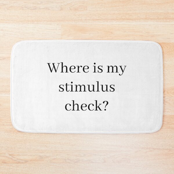 Item preview, Where is my stimulus check? designed and sold by morganmaterni.