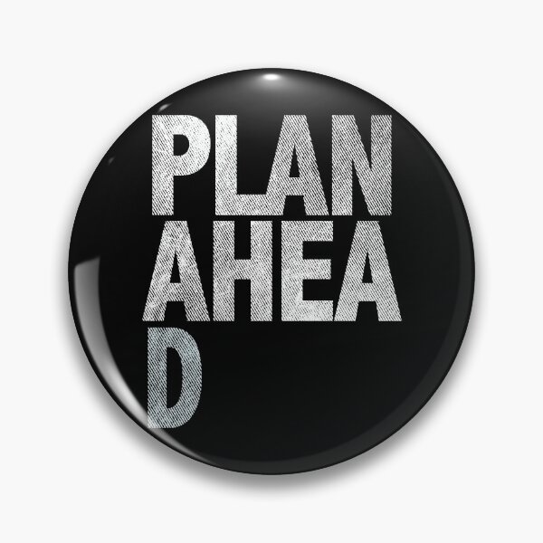 Item preview, PLAN AHEA   D designed and sold by hickhopshop.