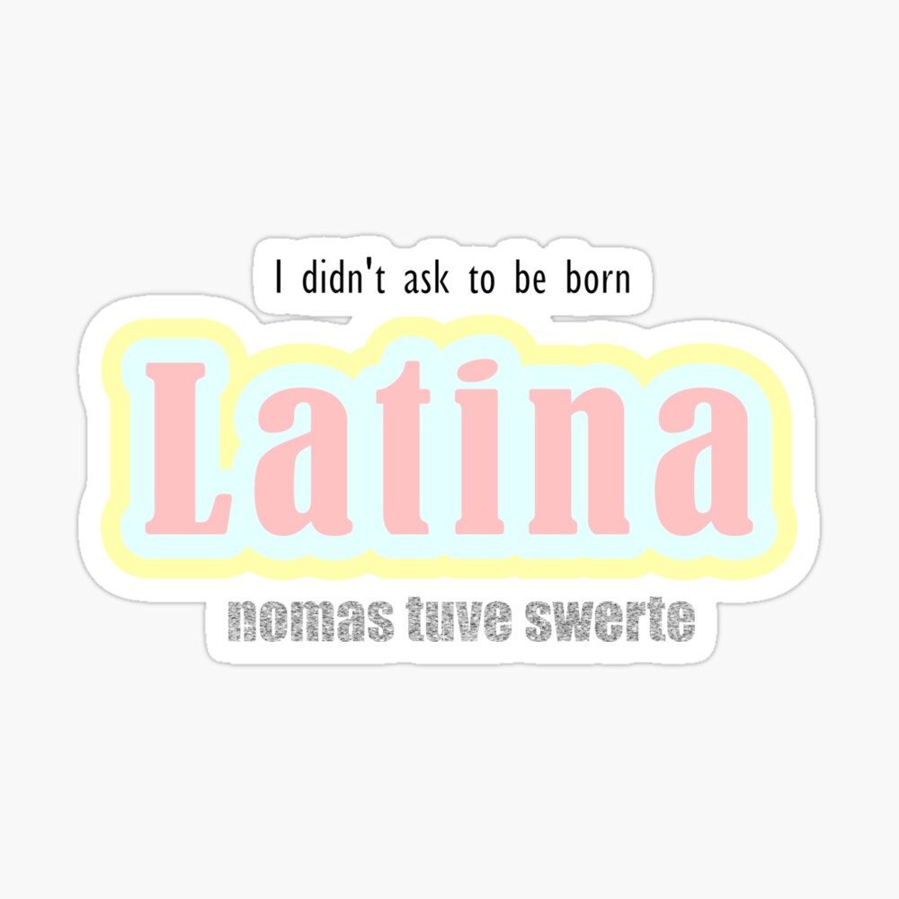 I Didn T Ask To Be Born Latina Mask By Pabloblowfish16 Redbubble