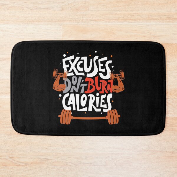 Item preview, Body Building - Excuses don't burn calories designed and sold by QuenLotta-Arts.