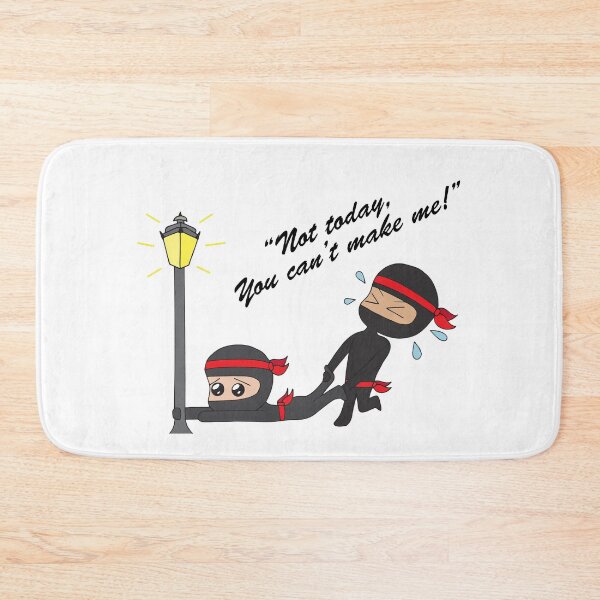 Item preview, Not today ... you can't make me! designed and sold by kimdoodle.