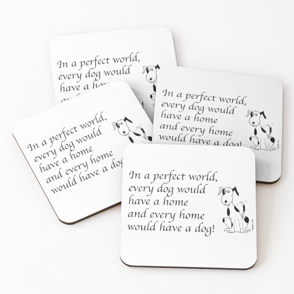 Item preview, Dog - In a perfect world every dog would have a home and every home would have a dog designed and sold by Latch Farm  Studios.