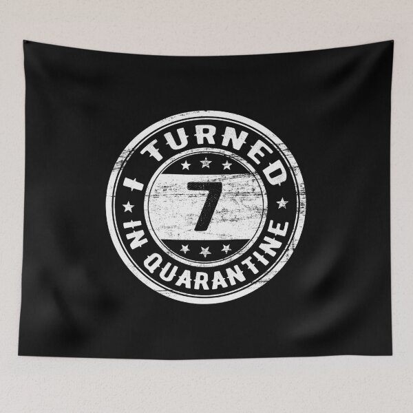 Item preview, I Turned 7 in Quarantine Funny Birthday Gift In Quarantine - All ages designed and sold by AnimaLovers.