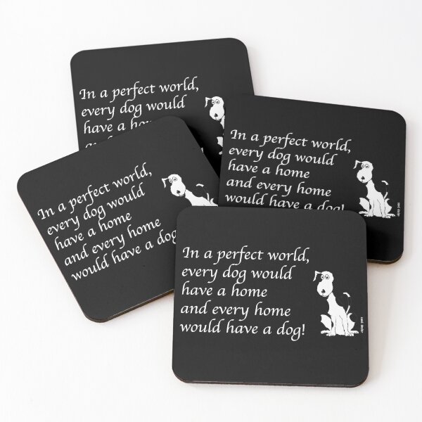 Item preview, Dog - In a perfect world every dog would have a home and every home would have a dog designed and sold by Latch Farm  Studios.