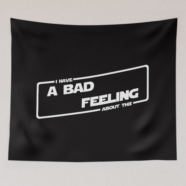 Item preview, I have a bad feeling about this (White version) designed and sold by DafyddEm.