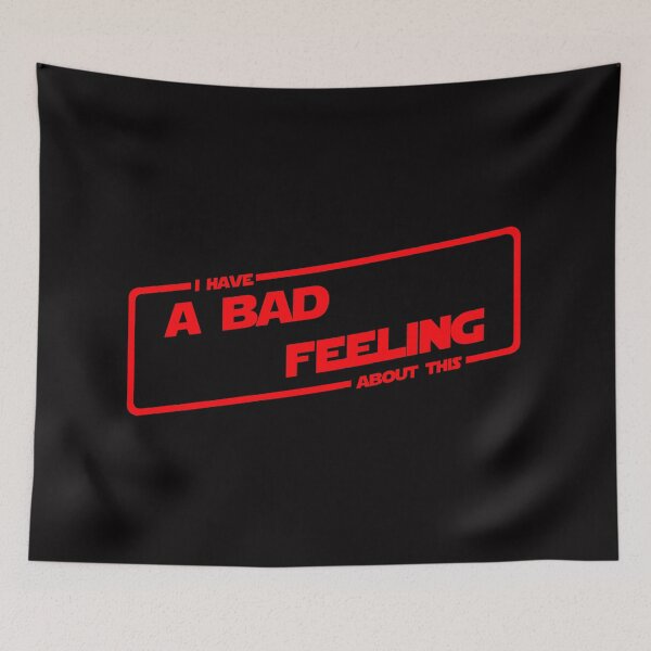 Item preview, I have a bad feeling about this (Red version) designed and sold by DafyddEm.