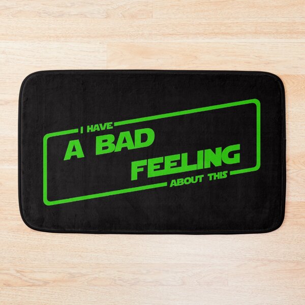Item preview, I have a bad feeling about this (Green version) designed and sold by DafyddEm.
