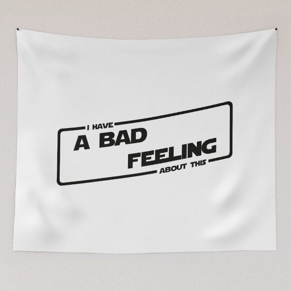 Item preview, I have a bad feeling about this (Black version) designed and sold by DafyddEm.