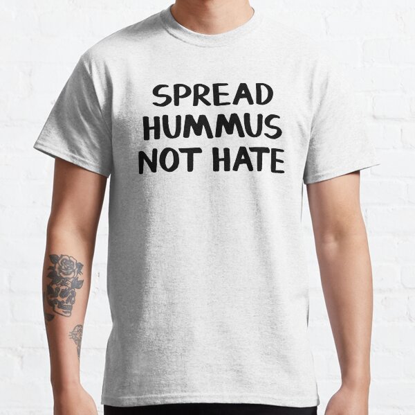 Item preview, Spread hummus not hate designed and sold by allthetees.