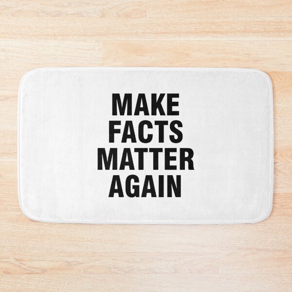 Item preview, Make facts matter again designed and sold by allthetees.