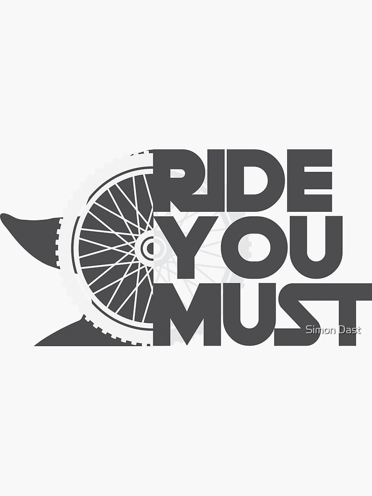 "Ride you must" Sticker by geroDev Redbubble