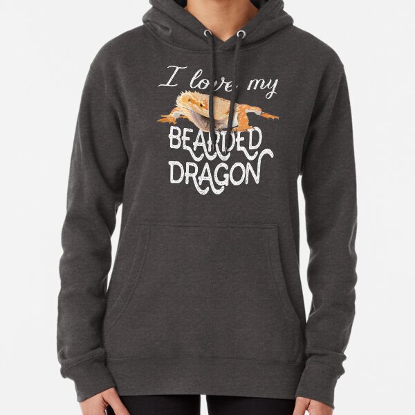 I love my bearded dragon Pullover Hoodie