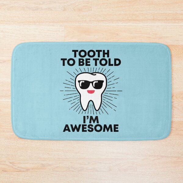 Item preview, Tooth To Be Told I'm Awesome designed and sold by livegood.